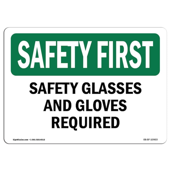 OSHA Sign, Glasses And Gloves Required, 18in X 12in Aluminum, 18" W, 12" H, Landscape